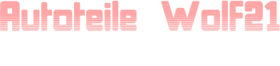Autoteile Wolf21 GmbH